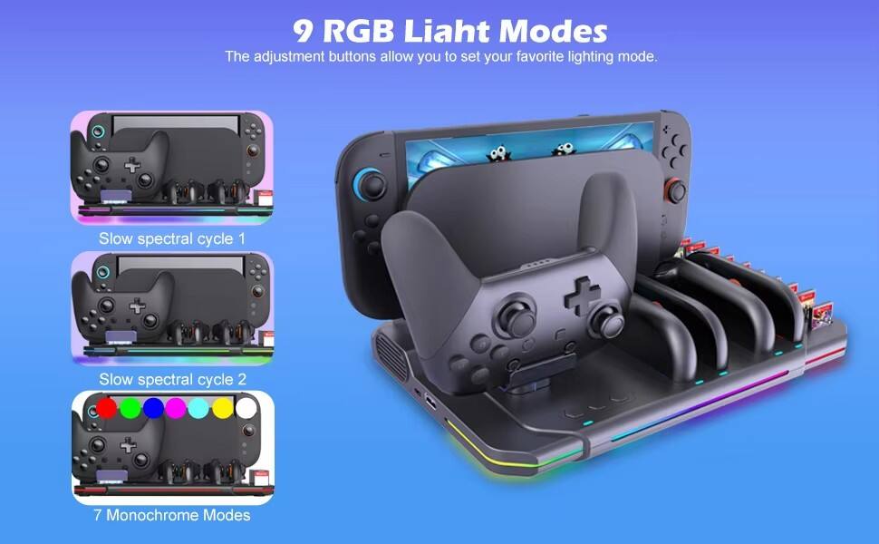 9 RGB Light Modes  
The adjustment buttons allow you to set your favorite lighting mode.  
Slow spectral cycle 1 + Slow spectral cycle 2 + 7 Monochrome Modes