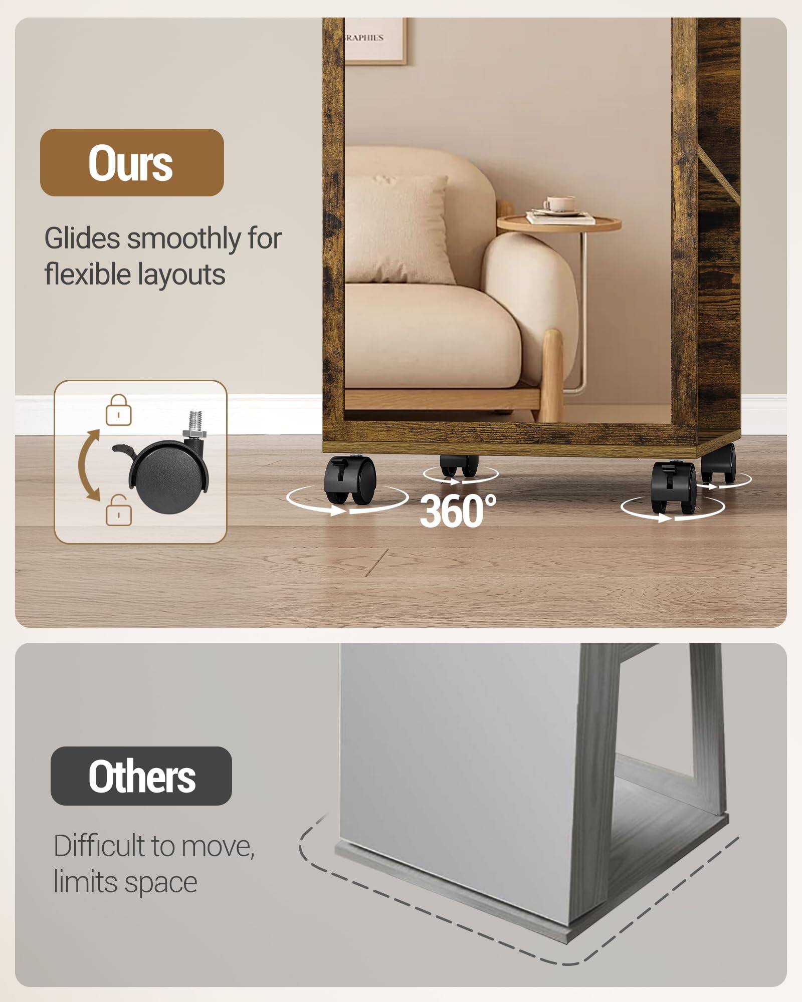**Ours**  
Glides smoothly for flexible layouts

**Others**  
Difficult to move, limits space