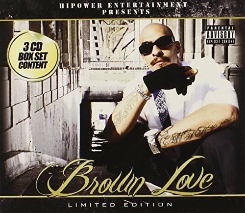 HIPower Entertainment Presents  
Parental Advisory Explicit Content  
3 CD Box Set Content  
Brotin Love  
Limited Edition