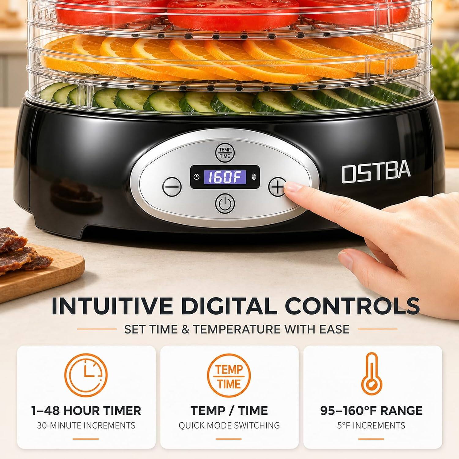 TEMP TIME 160F

INTUITIVE DIGITAL CONTROLS
SET TIME & TEMPERATURE WITH EASE

1-48 HOUR TIMER
30-MINUTE INCREMENTS

TEMP/TIME QUICK MODE SWITCHING

95-160F RANGE
5F INCREMENTS