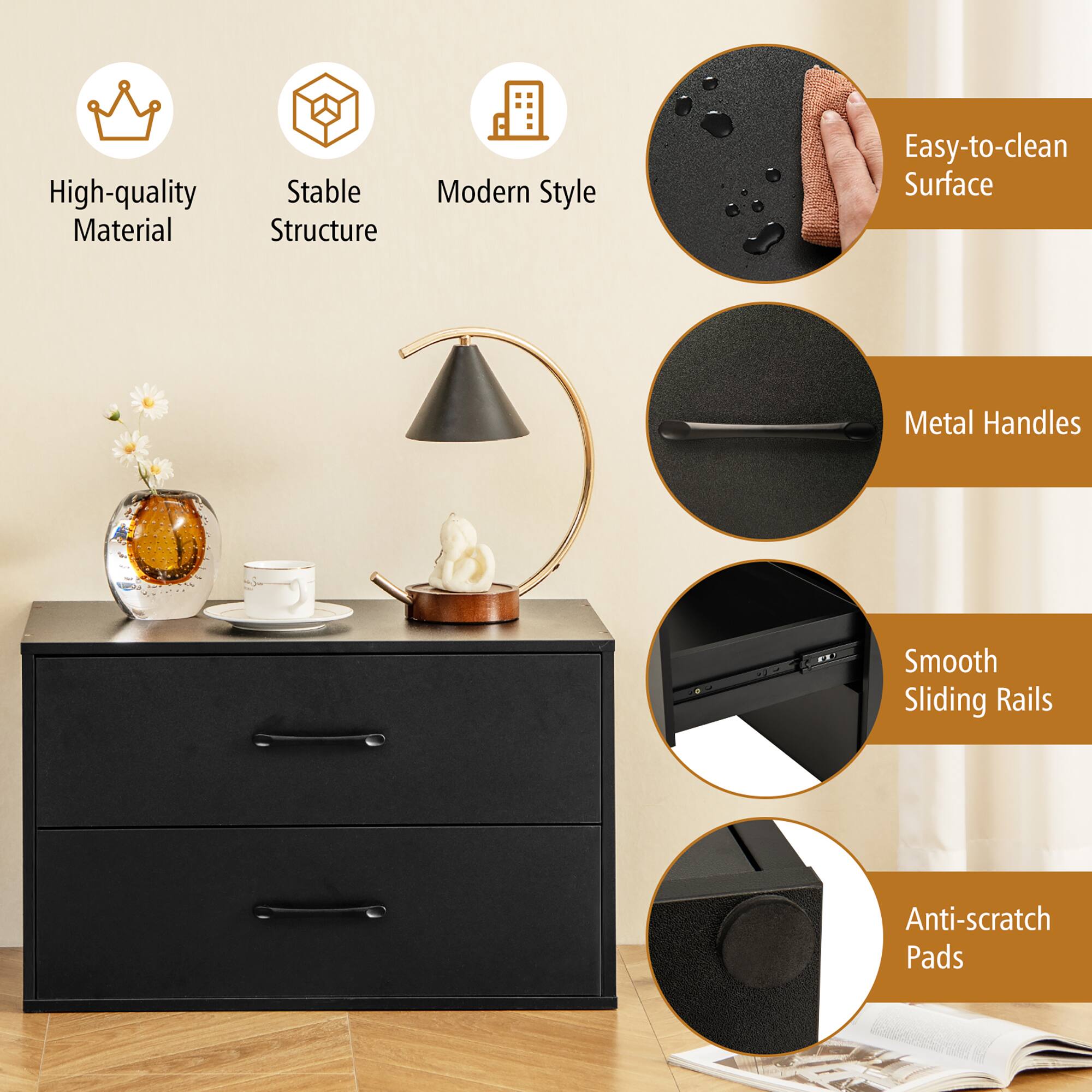 High-quality Material  
Stable Structure  
Modern Style  
Easy-to-clean Surface  
Metal Handles  
Smooth Sliding Rails  
Anti-scratch Pads