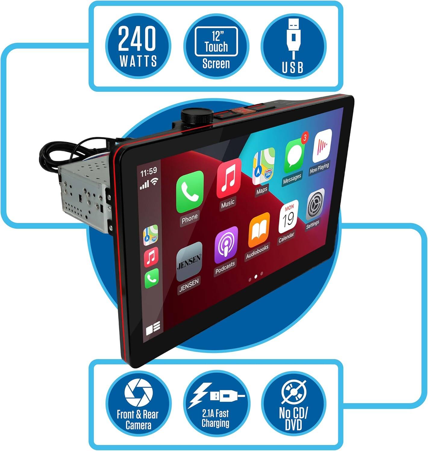 - 240 WATTS
- 12" Touch Screen
- USB
- 11:59
- Phone
- Music
- Maps
- Messages
- Now Playing
- Calendar
- Audiobooks
- Podcasts
- JENSEN
- JENSEN
- Front & Rear Camera
- 2.1A Fast Charging
- No CD/DVD