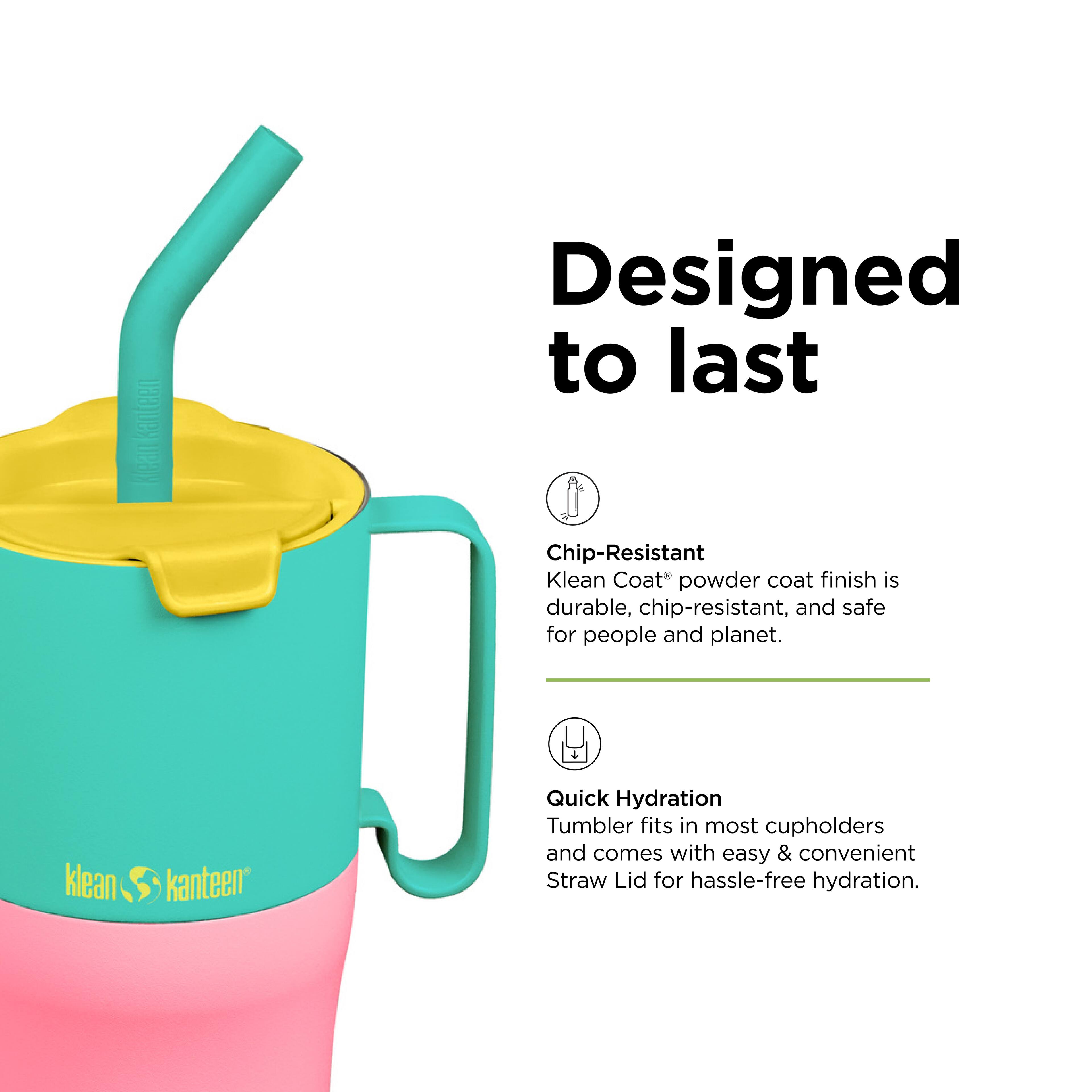Klean Kanteen Designed to last  
Chip-Resistant  
Klean Coat® powder coat finish is durable, chip-resistant, and safe for people and planet.  

Quick Hydration  
Tumbler fits in most cupholders and comes with easy & convenient Straw Lid for hassle-free hydration.