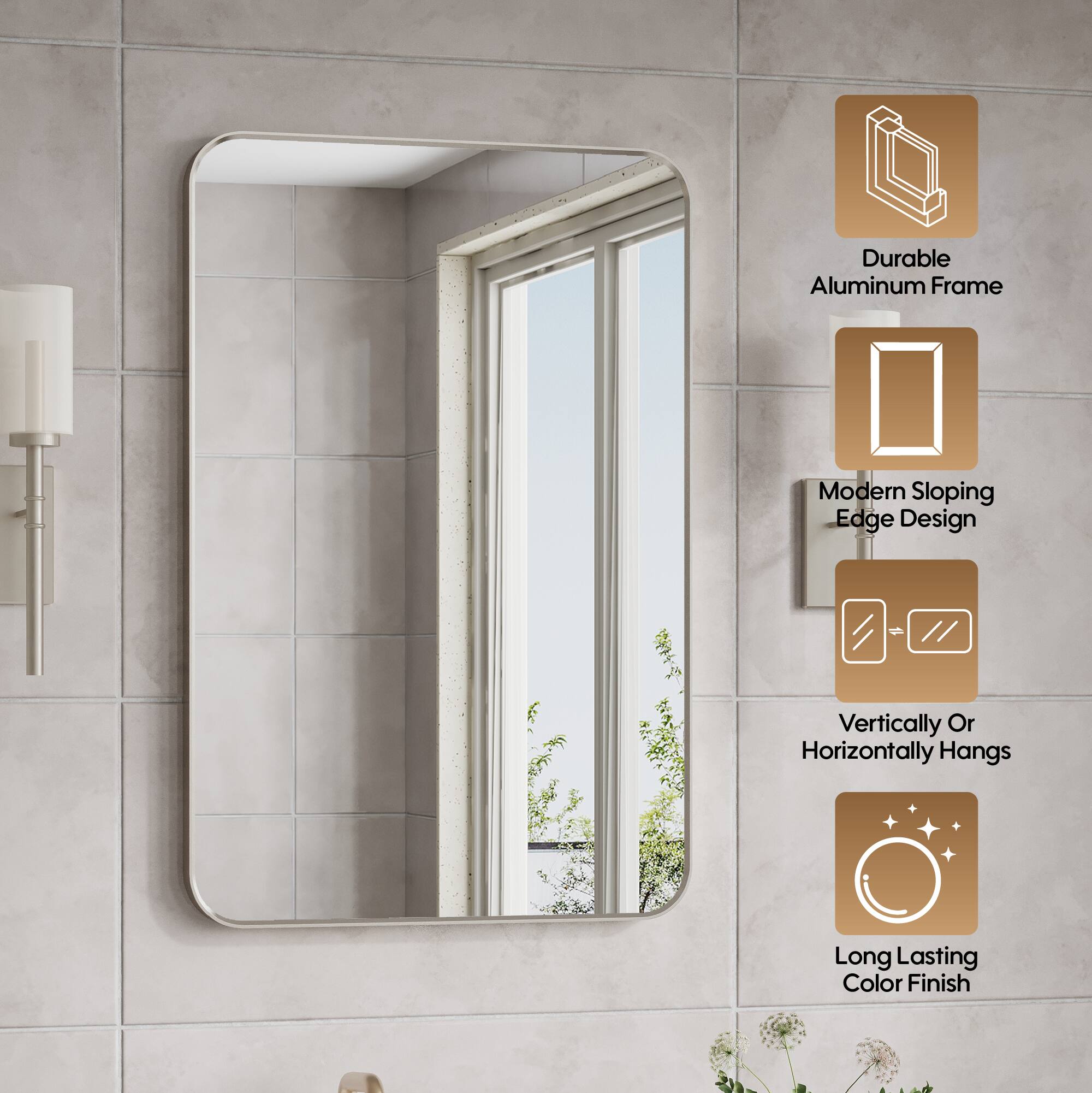 Durable Aluminum Frame  
Modern Sloping Edge Design  
Vertically Or Horizontally Hangs  
Long Lasting Color Finish