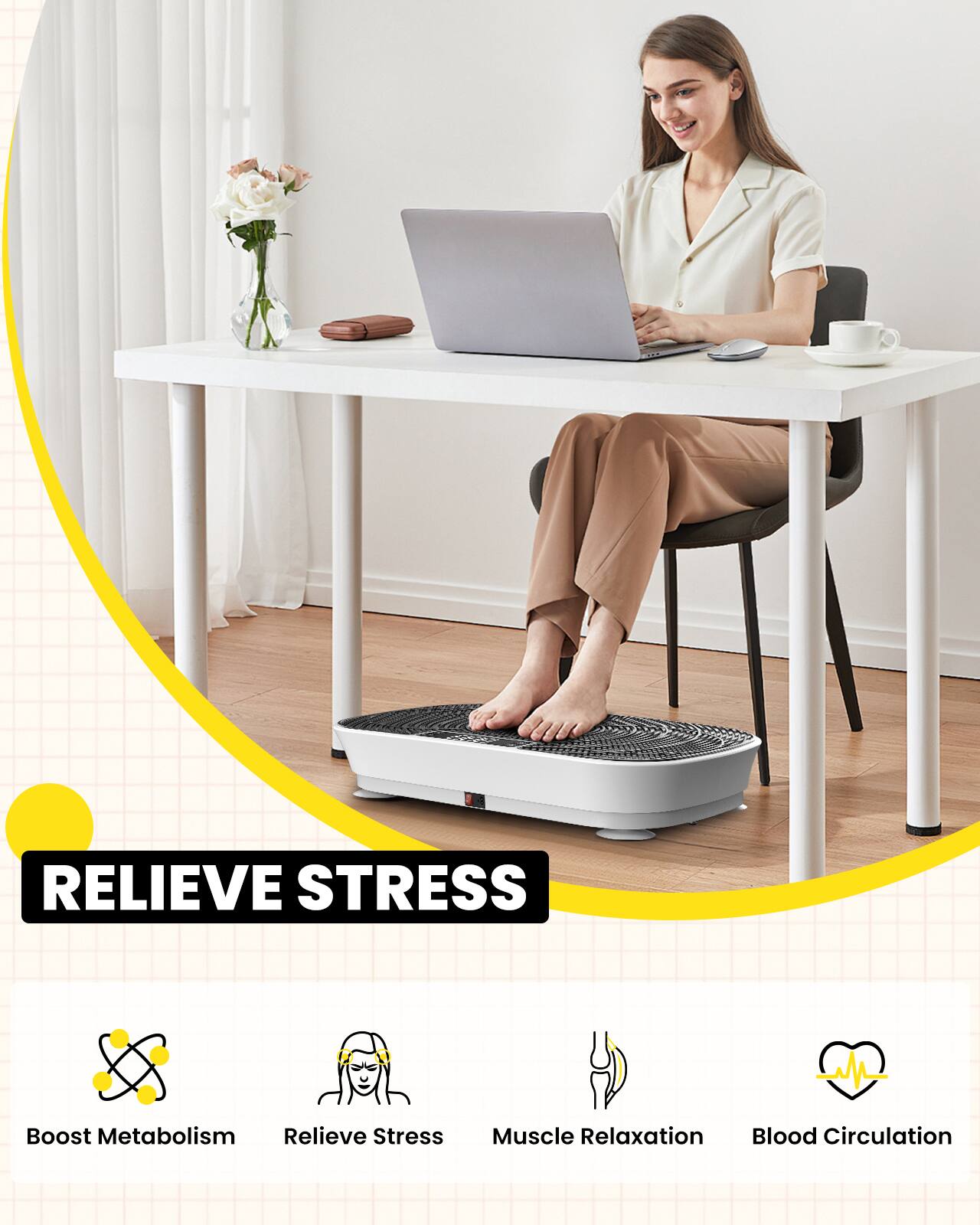 RELIEVE STRESS

Boost Metabolism  
Relieve Stress  
Muscle Relaxation  
Blood Circulation