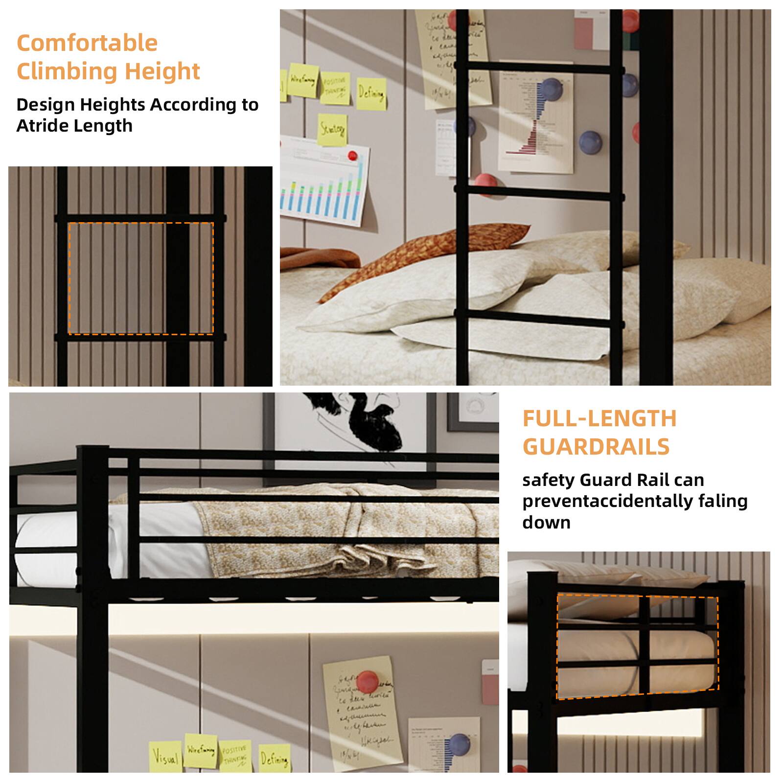 Comfortable Climbing Height  
Design Heights According to Atride Length  

FULL-LENGTH GUARDRAILS  
safety Guard Rail can prevent accidentally falling down
