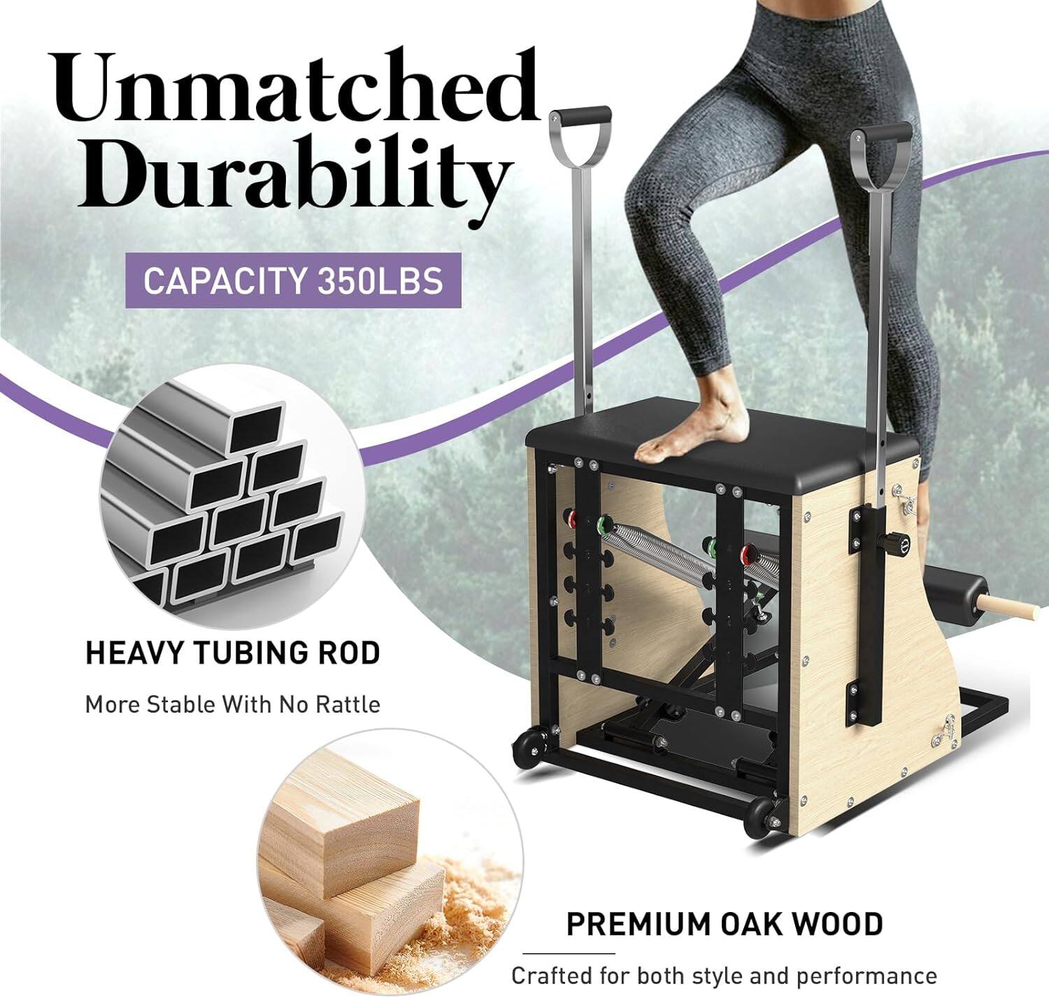 Unmatched Durability  
CAPACITY 350LBS  

HEAVY TUBING ROD  
More Stable With No Rattle  

PREMIUM OAK WOOD  
Crafted for both style and performance