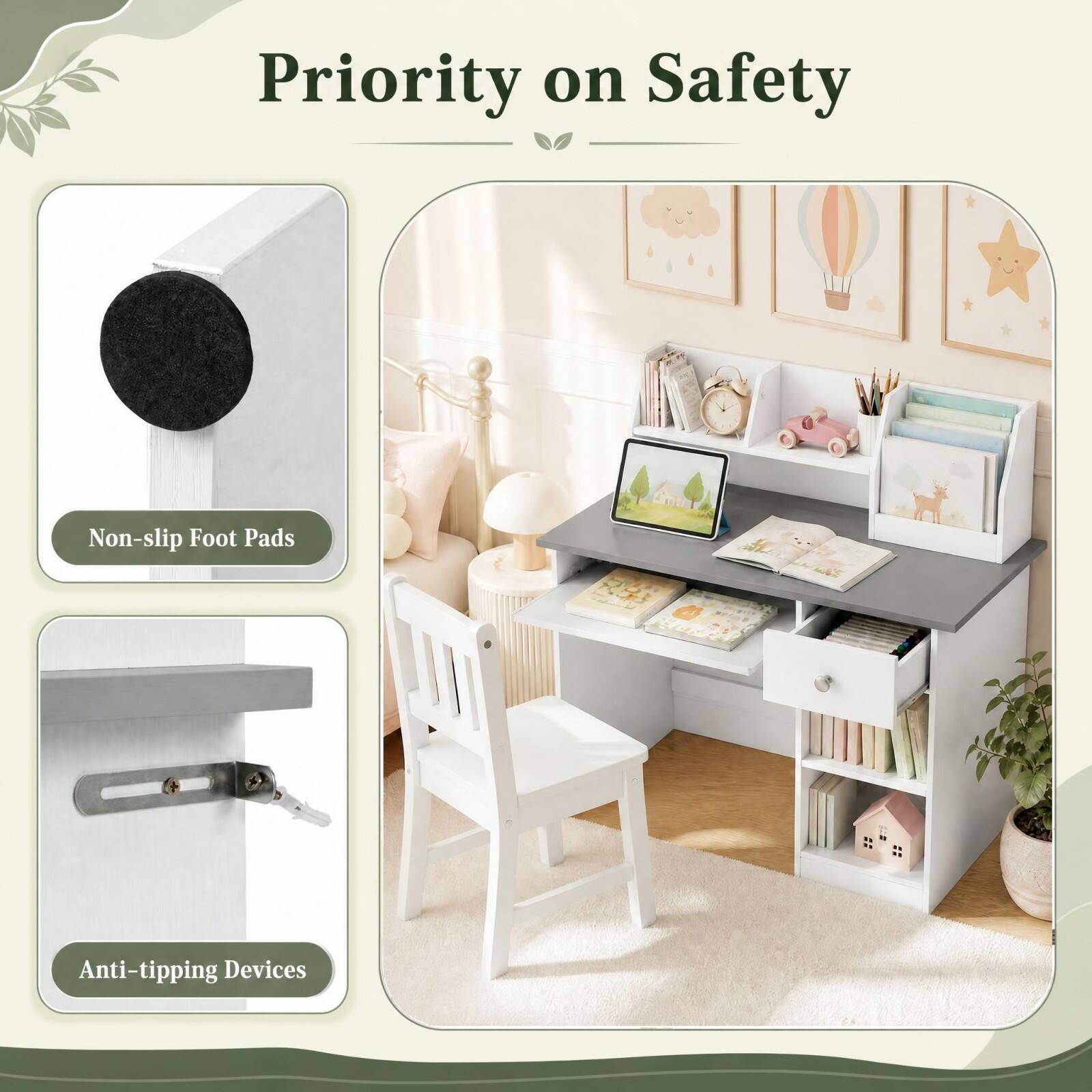 Priority on Safety

Non-slip Foot Pads

Anti-tipping Devices