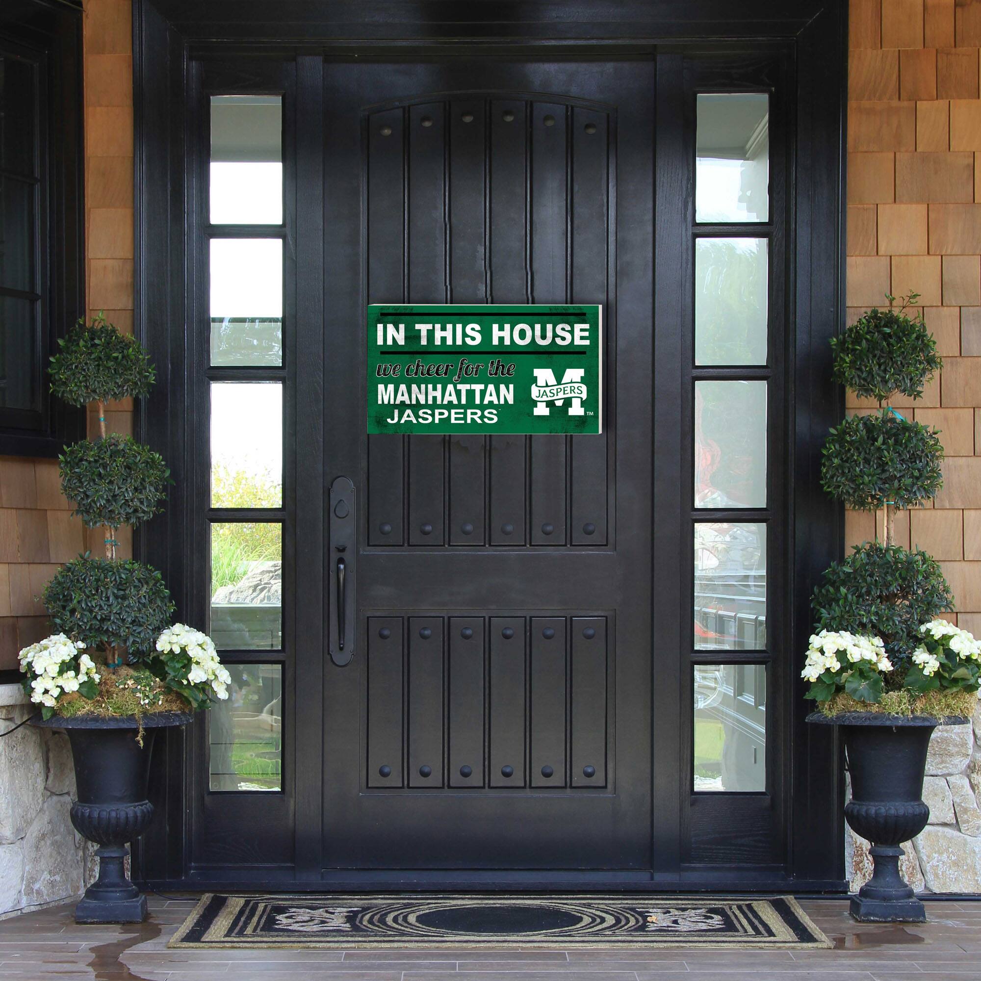 IN THIS HOUSE  
we cheer for the  
MANHATTAN JASPERS  
JASPERS