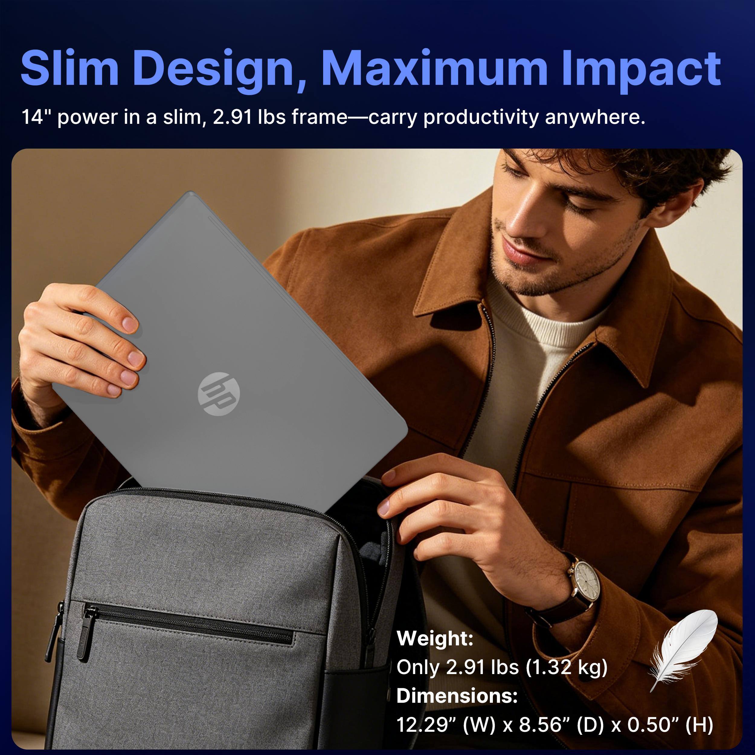 Slim Design, Maximum Impact  
14" power in a slim, 2.91 lbs frame—carry productivity anywhere.  

Weight: Only 2.91 lbs (1.32 kg)  
Dimensions: 12.29" (W) x 8.56" (D) x 0.50" (H)