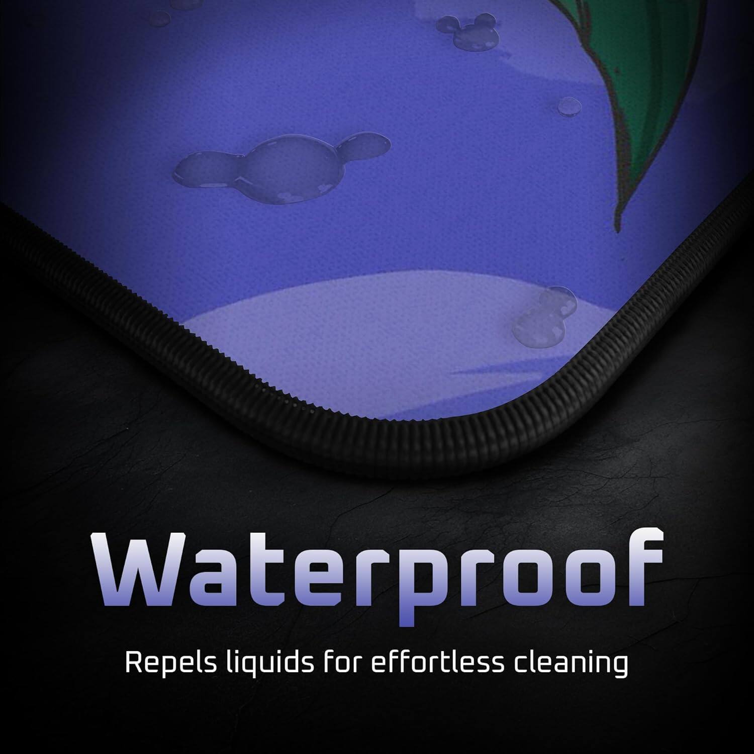 Waterproof  
Repels liquids for effortless cleaning