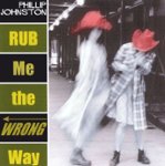 Front Standard. Rub Me the Wrong Way [CD].