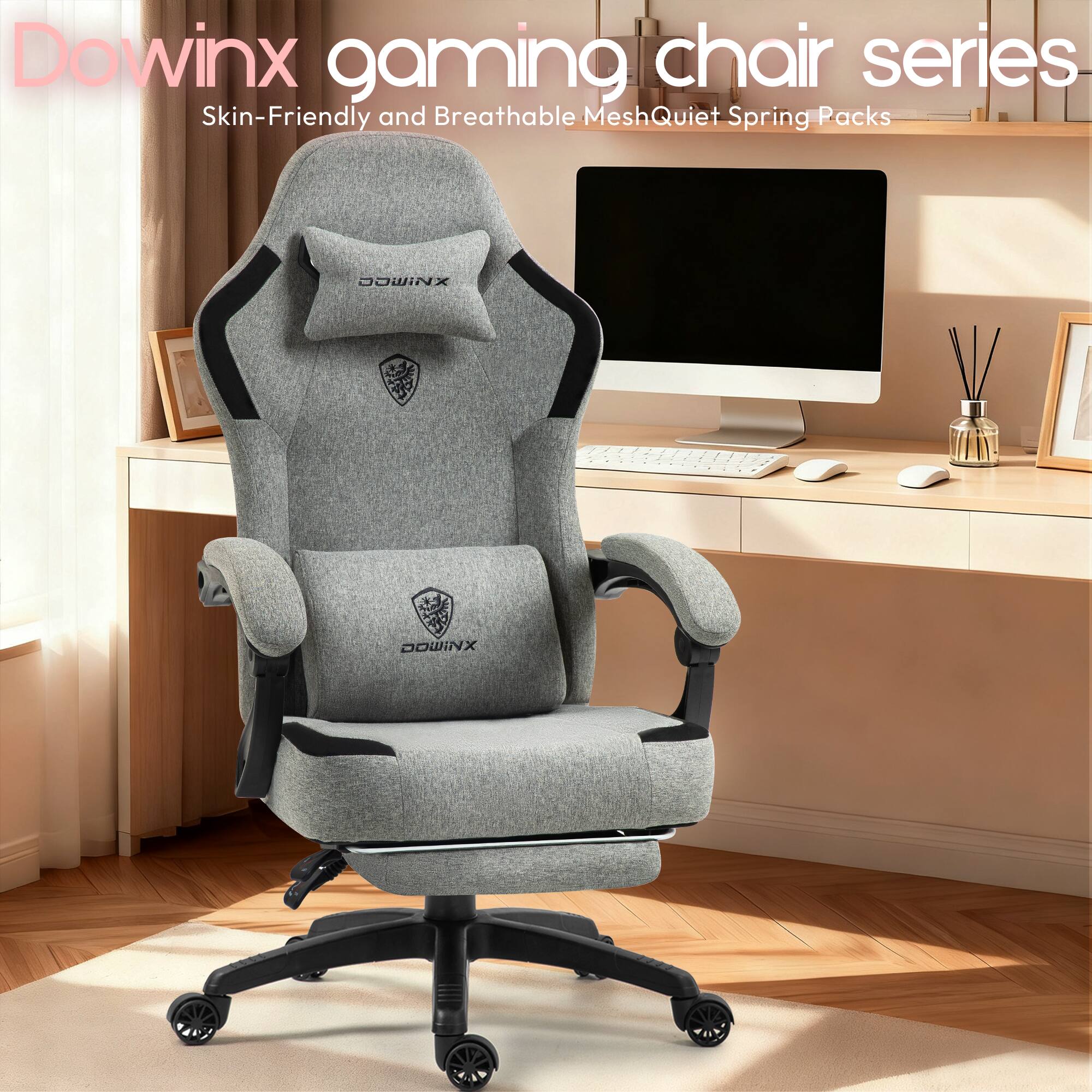 Dowinx gaming chair series  
Skin-Friendly and Breathable Mesh Quiet Spring Packs