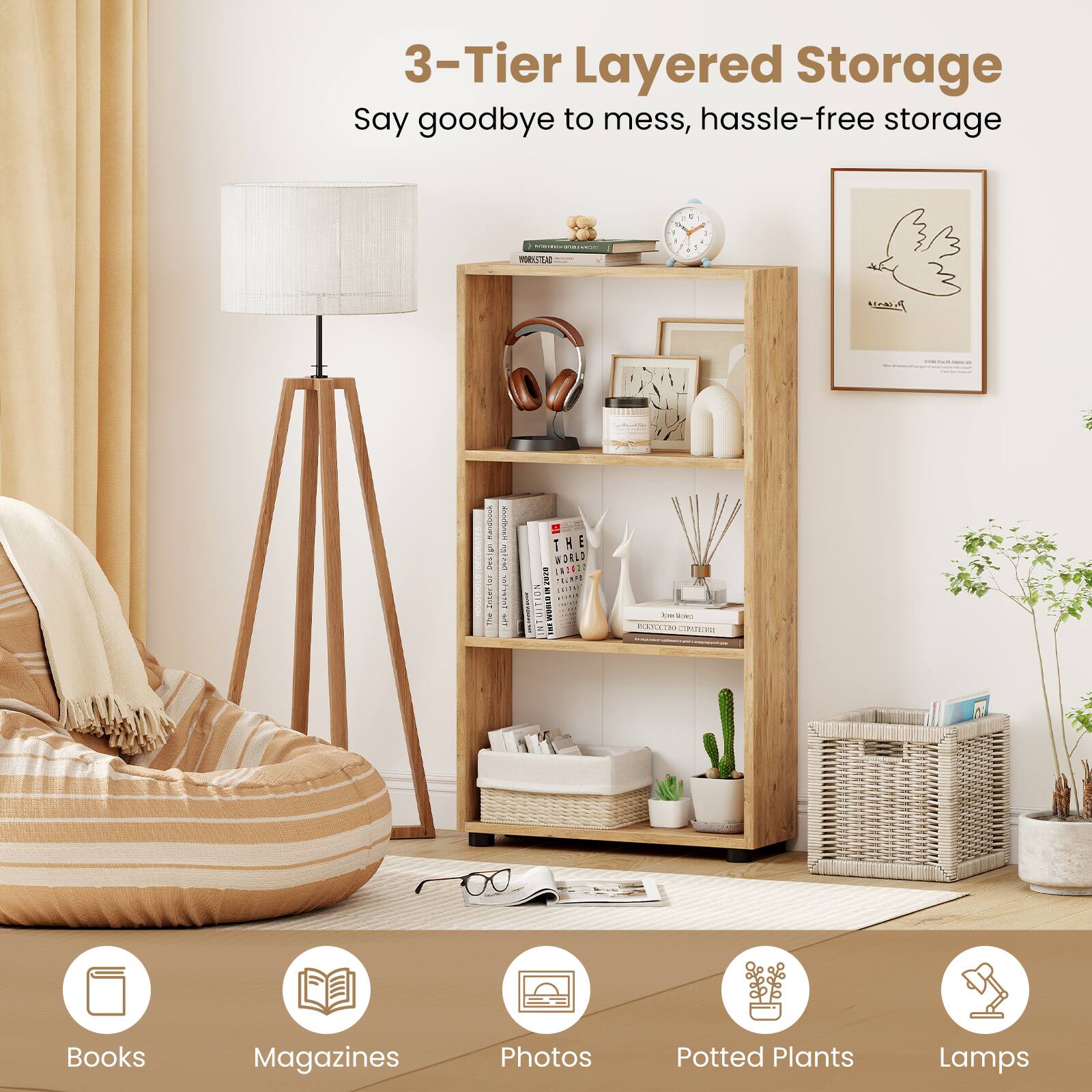 3-Tier Layered Storage  
Say goodbye to mess, hassle-free storage

Books  
Magazines  
Photos  
Potted Plants  
Lamps