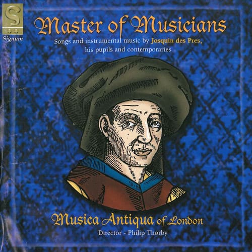 Musica Antiqua of London - Master of Musicians: Comment Peult Avoir Joye  - COMPACT DISCS