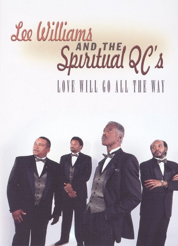  Lee Williams and the Spiritual QC's: Love Will Go All the Way [DVD] [1998]