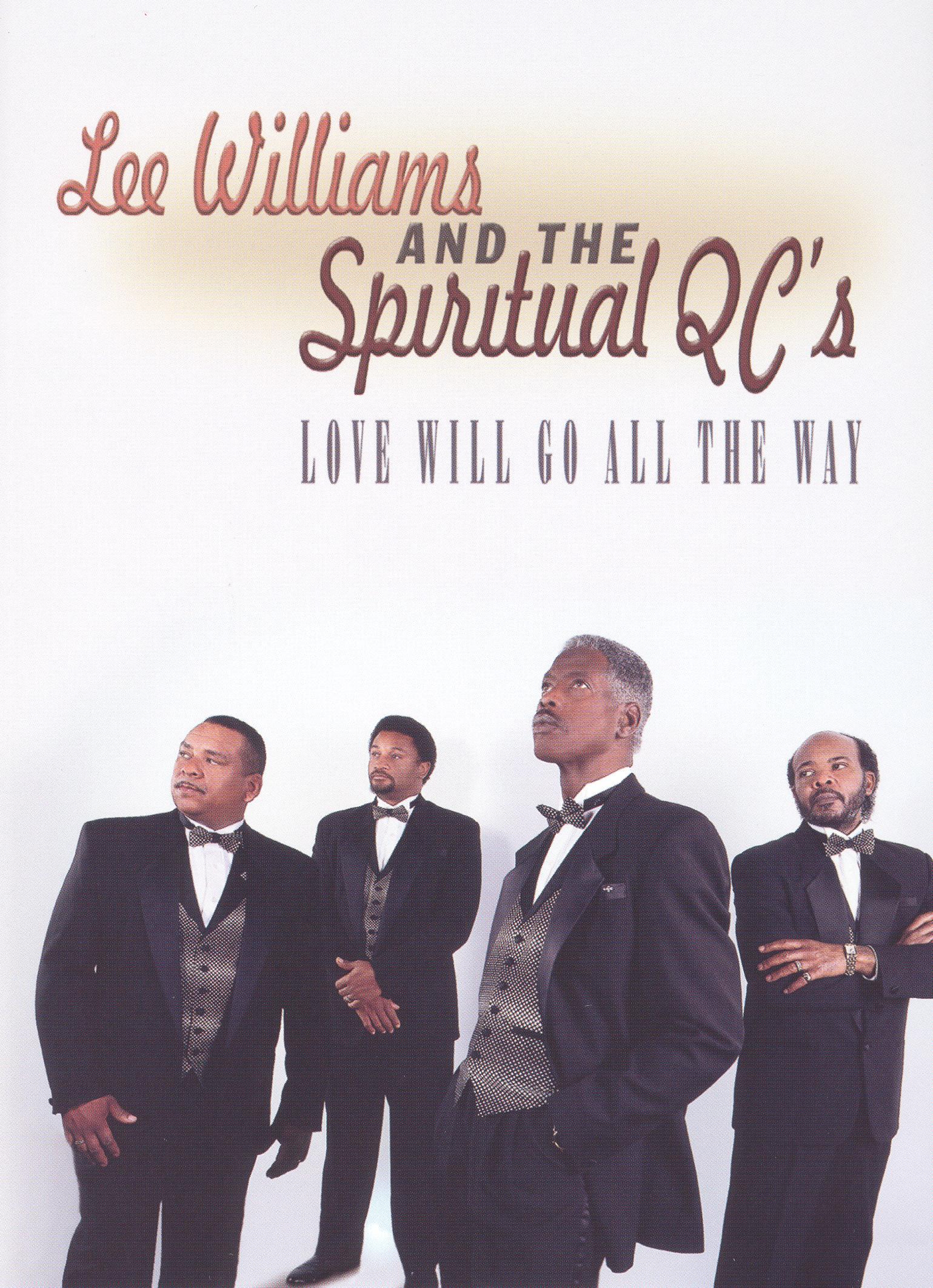 Lee Williams and the Spiritual QC's: Love Will Go All the Way [DVD] [1998]  - Best Buy
