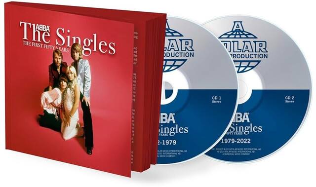 **The ABBA Singles**
THE FIRST FIFTY YEARS
CD 1
Stereo
CD 2
Stereo
ABBA Singles
1979-2022
POLAR PRODUCTION
POLAR MUSIC INTERNATIONAL AB
POLAR MUSIC INTERNATIONAL AB
UNIVERSAL MUSIC COMPANY
CD 1
Stereo
CD 2
Stereo
ABBA Singles
1979-2022
POLAR PRODUCTION
POLAR MUSIC INTERNATIONAL AB
POLAR MUSIC INTERNATIONAL AB
UNIVERSAL MUSIC COMPANY
CD BOX © 2024 POLAR MUSIC INTERNATIONAL AB
© 2024 POLAR MUSIC INTERNATIONAL AB
© 2024 UNIVERSAL MUSIC COMPANY