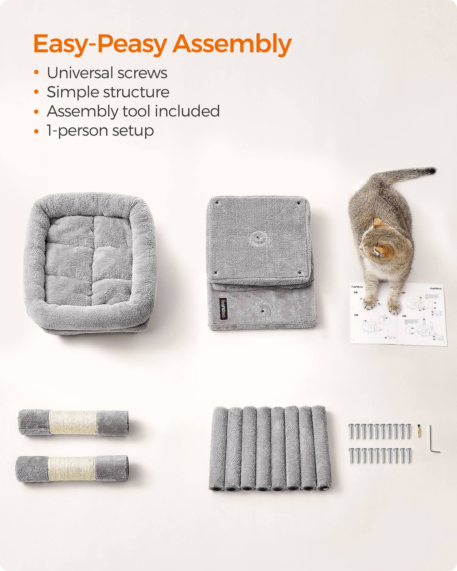 Easy-Peasy Assembly  
- Universal screws  
- Simple structure  
- Assembly tool included  
- 1-person setup
