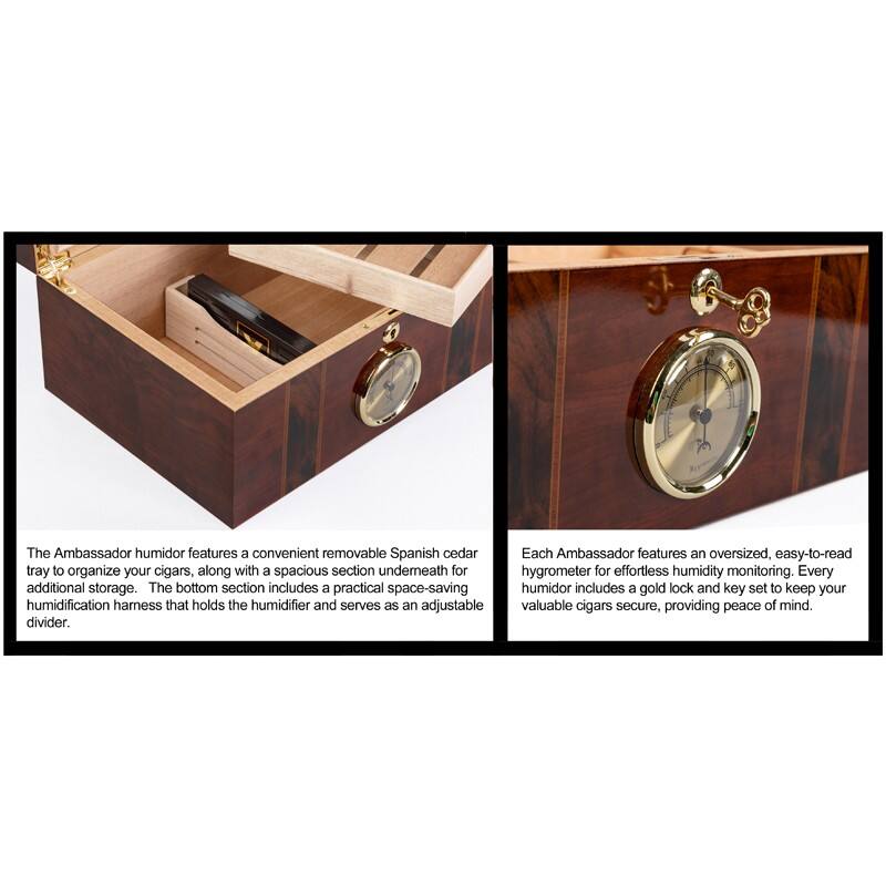 The Ambassador humidor features a convenient removable Spanish cedar tray to organize your cigars, along with a spacious section underneath for additional storage. The bottom section includes a practical space-saving humidor with a gold lock and key set to keep your valuable cigars secure, providing peace of mind. Each Ambassador features an oversized, easy-to-read hygrometer for effortless humidity monitoring. Every humidor includes a gold lock and key set to keep your valuable cigars secure, providing peace of mind.