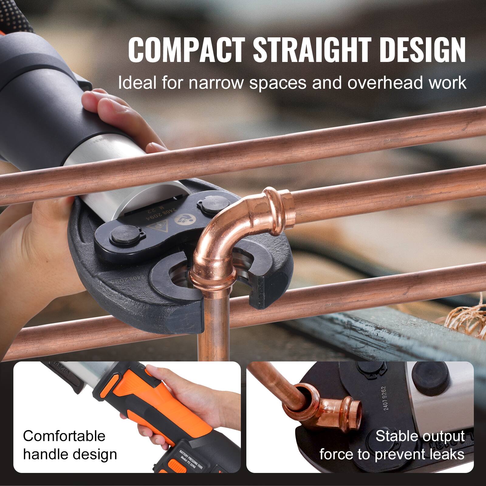 COMPACT STRAIGHT DESIGN  
Ideal for narrow spaces and overhead work

Comfortable handle design

Stable output force to prevent leaks
