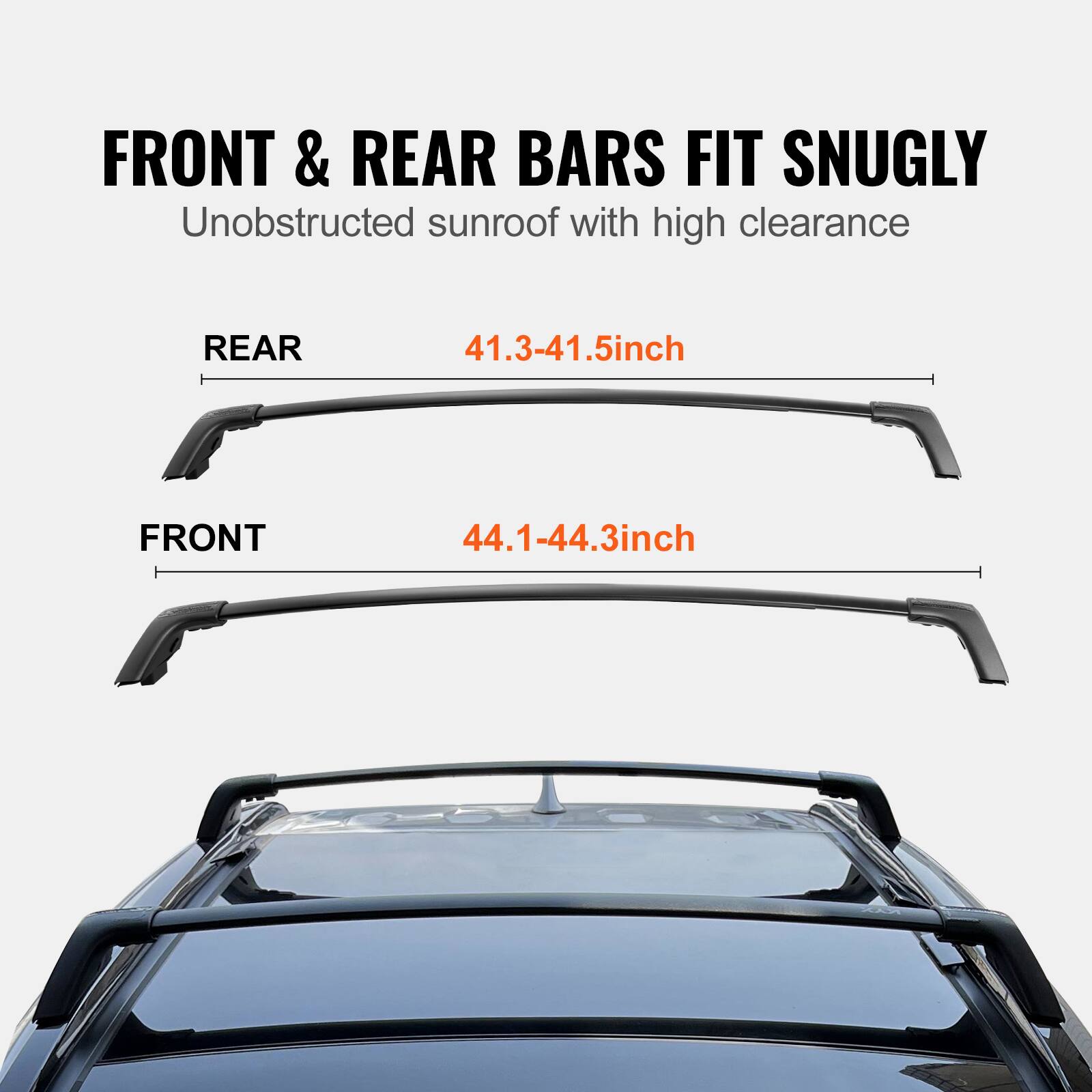 Front & rear bars fit snugly. Unobstructed sunroof with high clearance. Rear: 41.3-41.5 inches. Front: 44.1-44.3 inches.