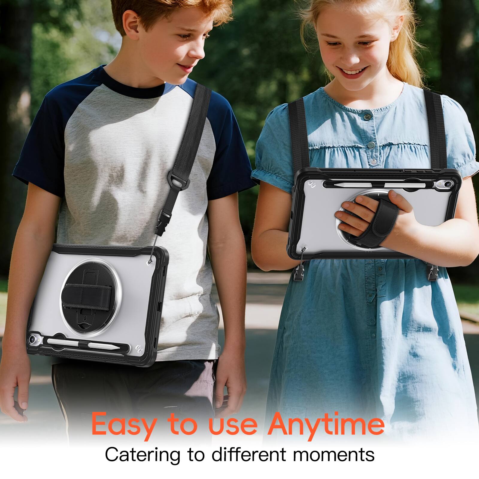 Easy to use Anytime  
Catering to different moments