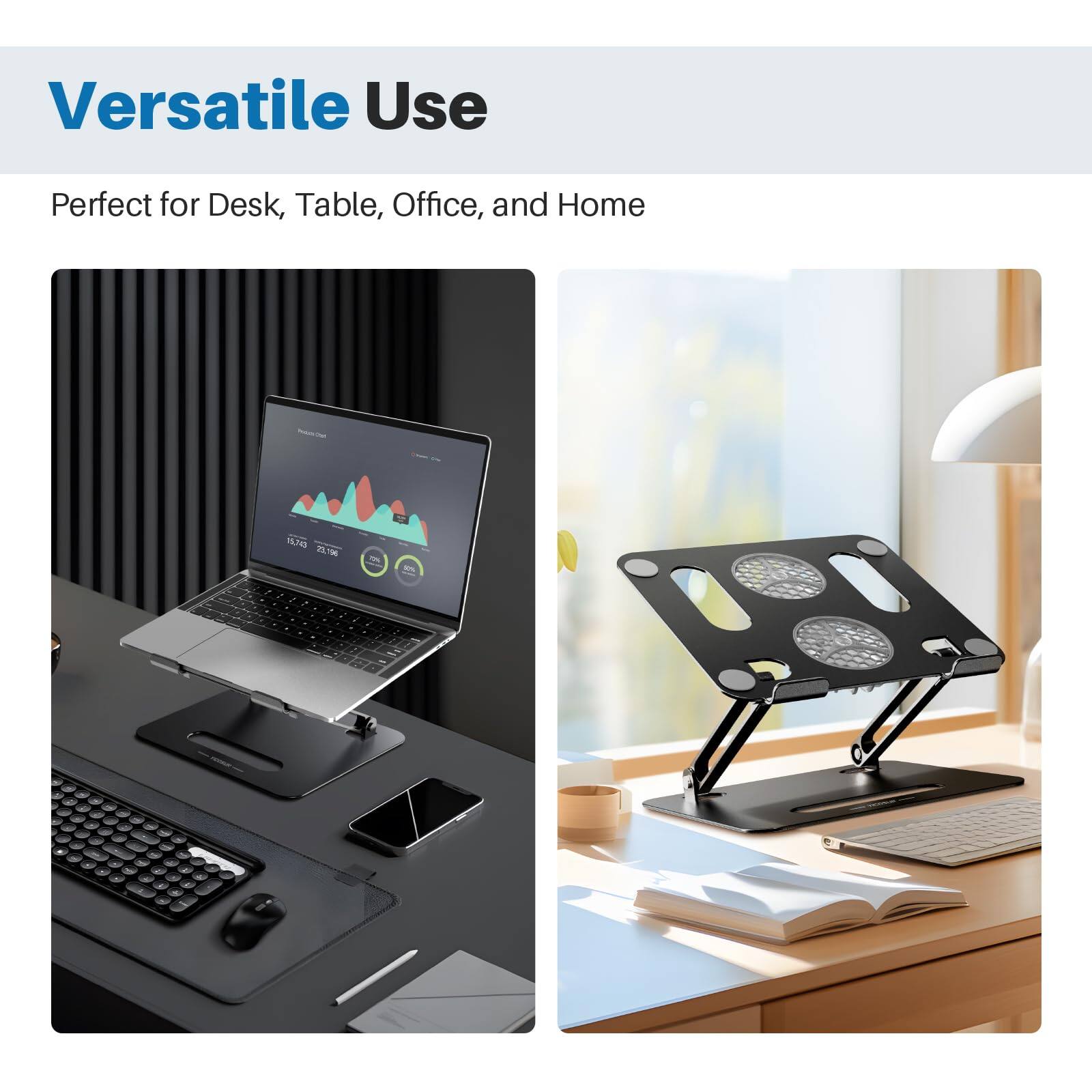 Versatile Use  
Perfect for Desk, Table, Office, and Home