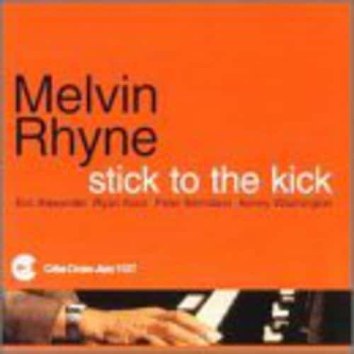 Melvin Rhyne - Stick to the Kick  - COMPACT DISCS