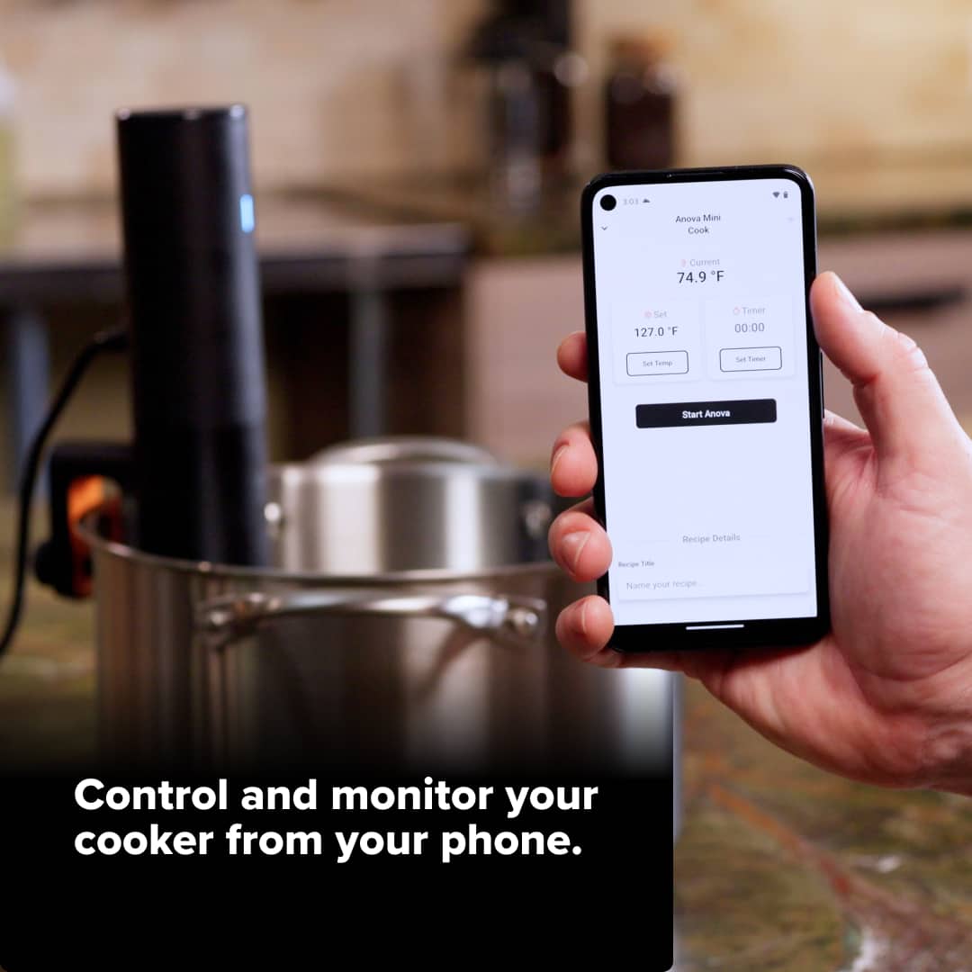 Control and monitor your Anova Mini Cooker from your phone.