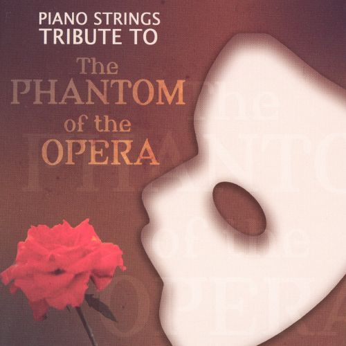  Piano Strings Tribute to the Phantom of the Opera [CD]