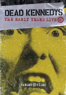Dead Kennedys - Early Years Live - DVD