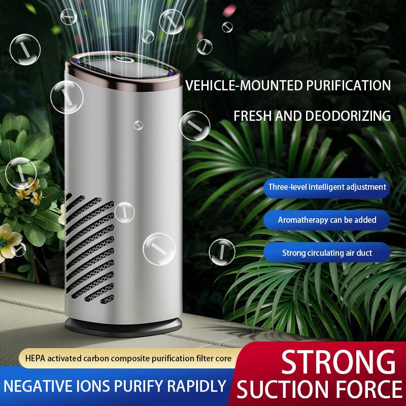 VEHICLE-MOUNTED PURIFICATION  
FRESH AND DEODORIZING  

Three-level intelligent adjustment  
Aromatherapy can be added  
Strong circulating air duct  

HEPA activated carbon composite purification filter core  
NEGATIVE IONS PURIFY RAPIDLY  

STRONG SUCTION FORCE