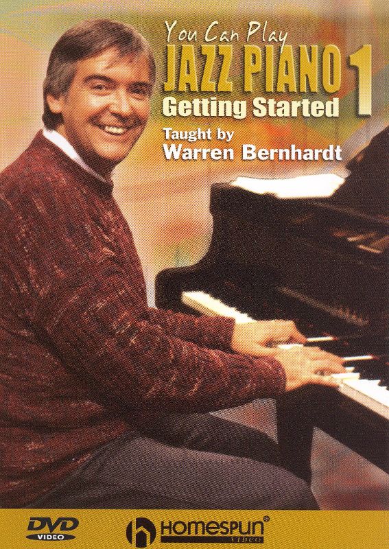 You Can Play Jazz Piano Taught Warren Bernhardt: Vol.1 - Getting Started [DVD]