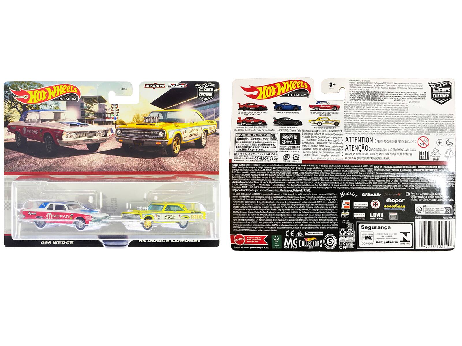 HOT WHEELS PREMIUM METAL RealRiders CAR CULTURE WHEELS - 3+ CAR CULTURE MOPAR

- WARNING: Small parts. Not for children under 3 years.
- ATTENTION: Pequeñas partes pueden provocar asfixia.
- ATENÇÃO: Pequenas partes podem provocar asfixia.
- IMPORTED BY: Mattel Canada Inc., Mississauga, Ontario L5A 3S9

- 426 WEDGE
- 65 DODGE CORONET

- MOPAR
- GOOD YEAR
- LBWK TRUEN
- 426 WEDGE
- DODGE
- MOPAR
- MC COLLECTORS
- 04173-A
- NAC
- Seguridad
- Computador

- 03-8207-3620
- PFA Canada
- Delarie
- N2