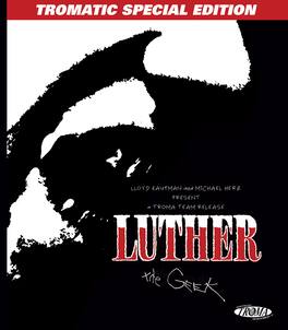 Luther the Geek (Tromatic Special Edition) - BLU-RAY