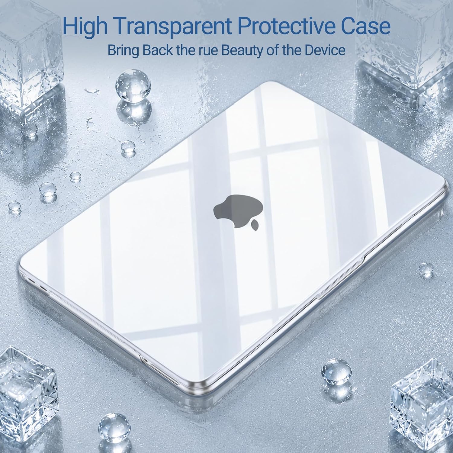 High Transparent Protective Case  
Bring Back the True Beauty of the Device
