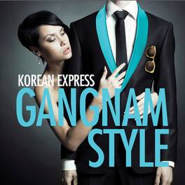 Korean Express - Gangnam Style - CD SINGLE