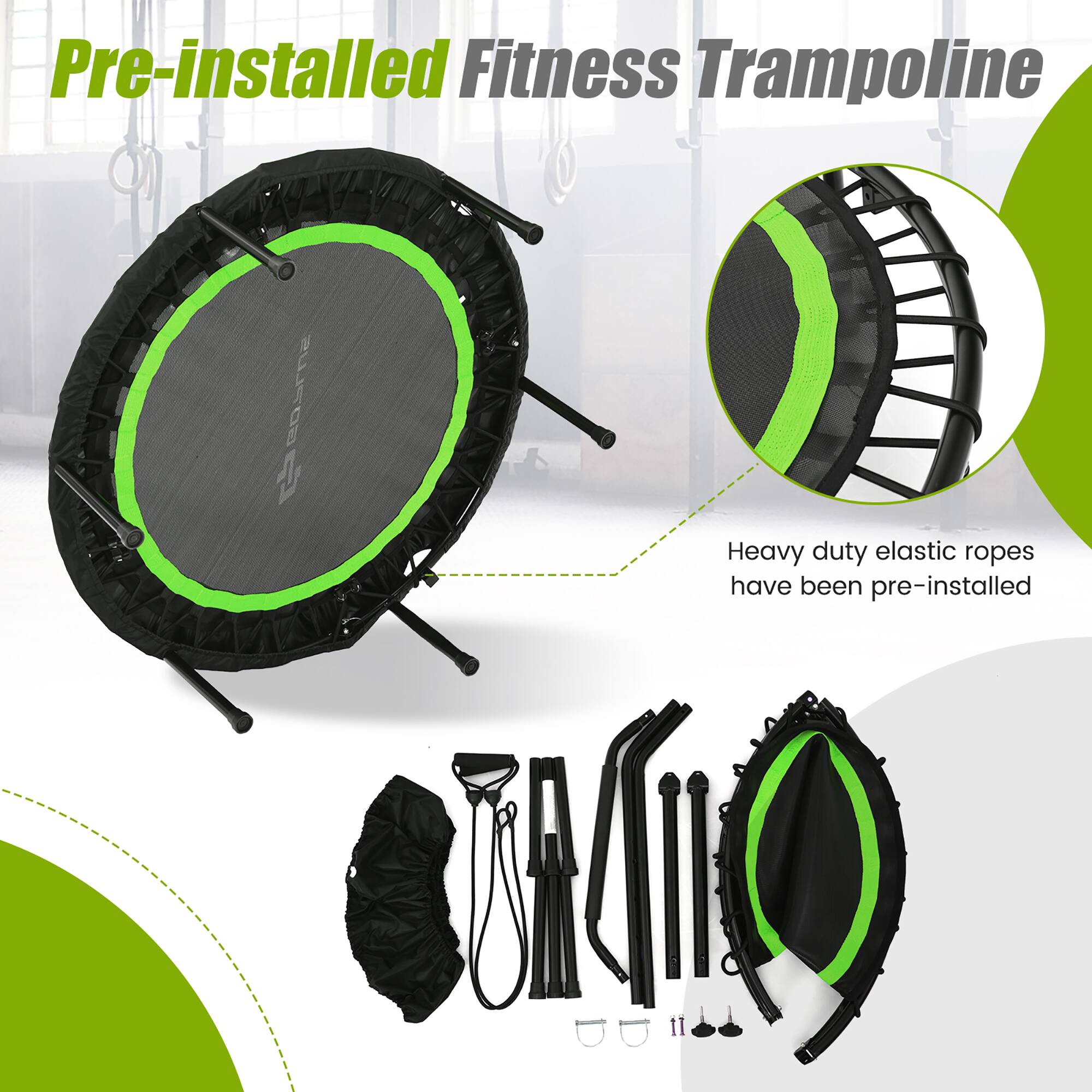 Pre-installed Fitness Trampoline

Heavy duty elastic ropes have been pre-installed