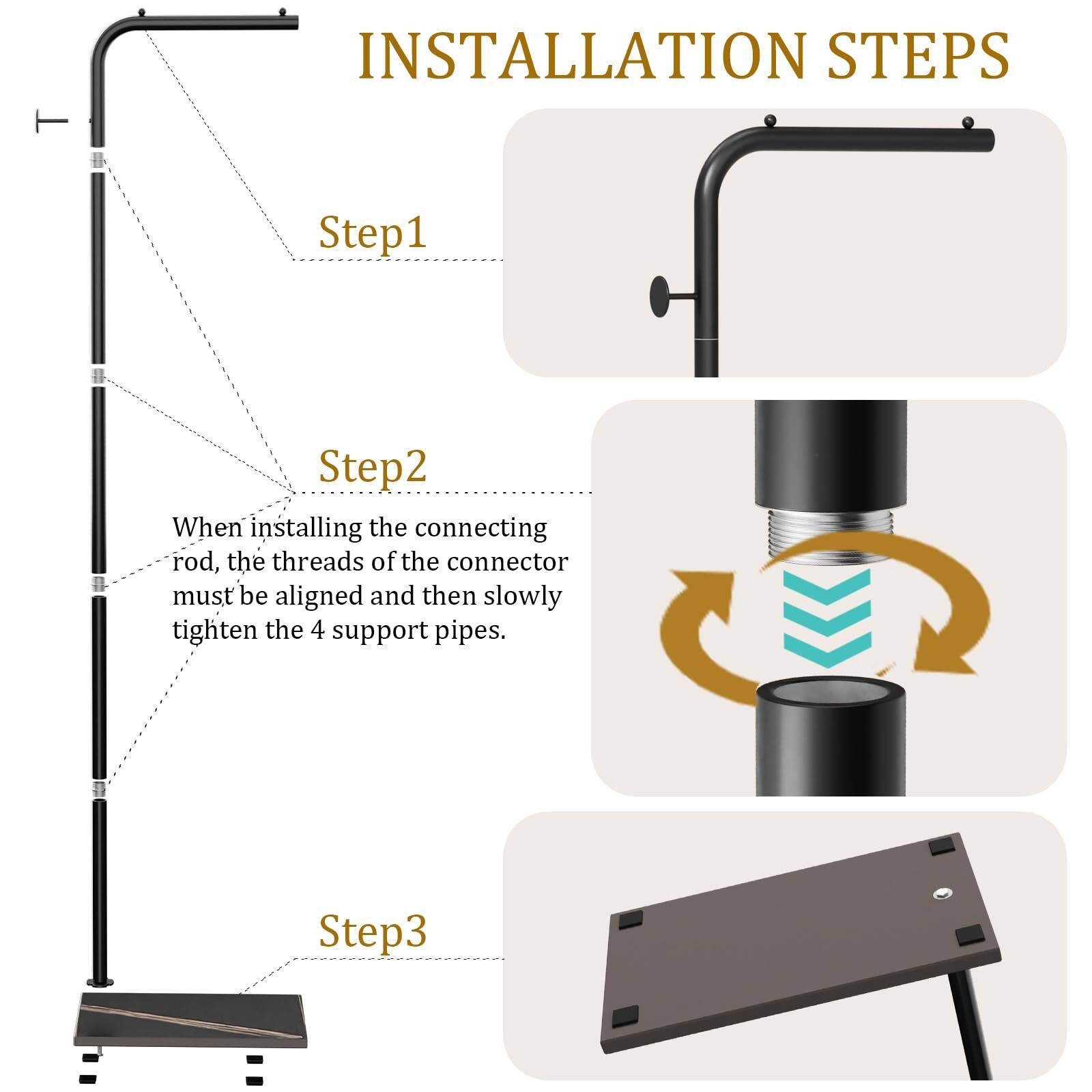 **INSTALLATION STEPS**

**Step 1**

**Step 2**

When installing the connecting rod, the threads of the connector must be aligned and then slowly tighten the 4 support pipes.

**Step 3**