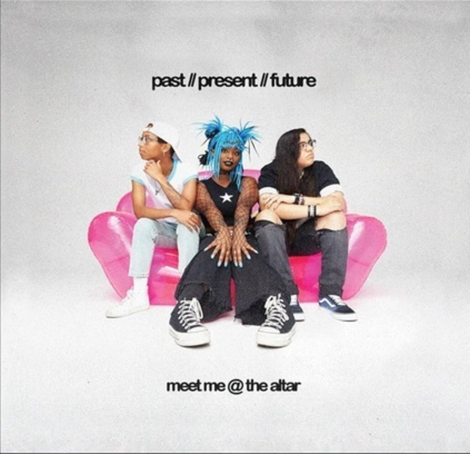 past // present // future

meet me @ the altar