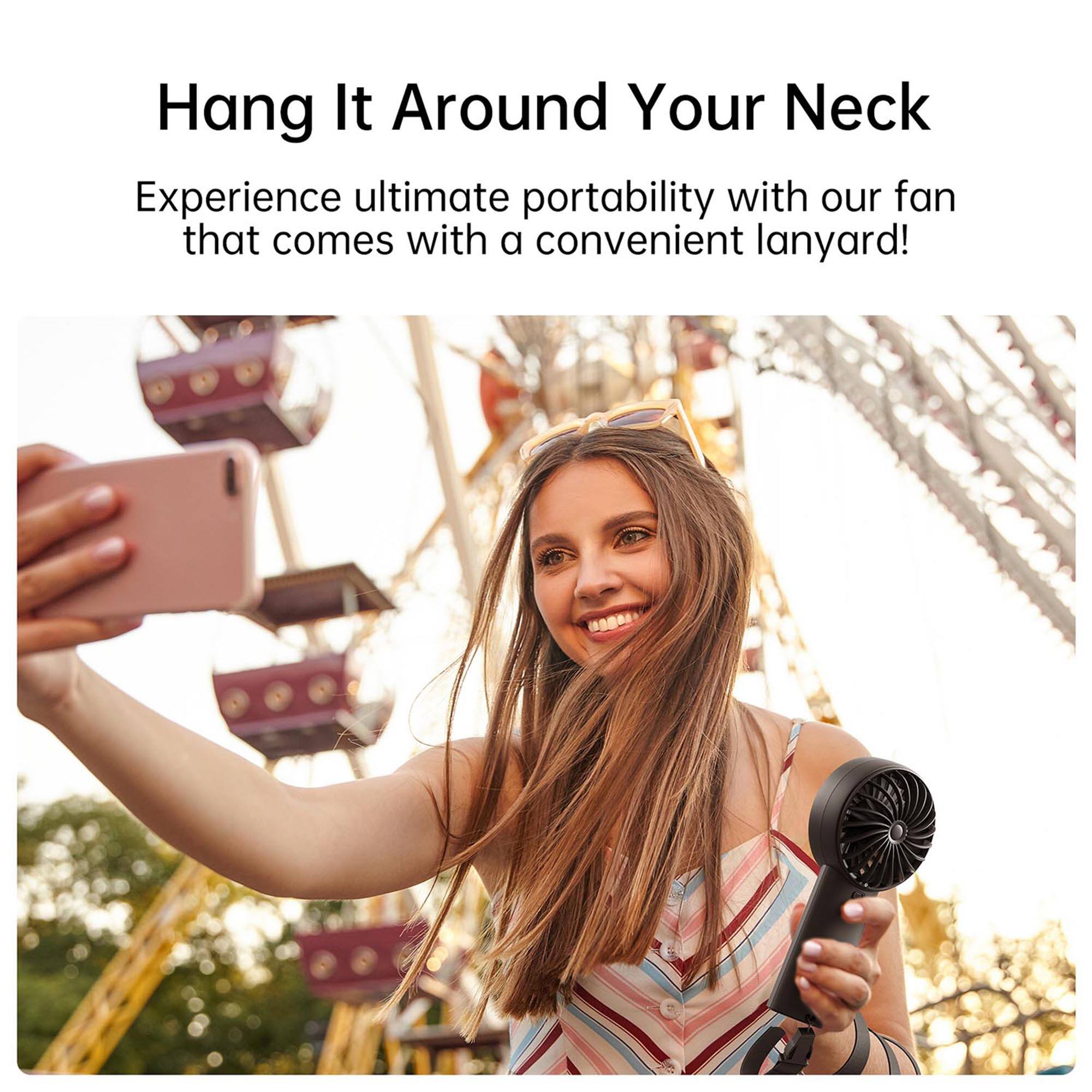 Hang It Around Your Neck

Experience ultimate portability with our fan that comes with a convenient lanyard!