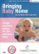 Front Standard. Bringing Baby Home: The Ultimate Baby Care DVD [DVD].