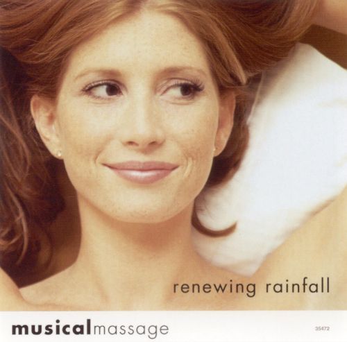 Musical Massage: Renewing Rainfall [CD]