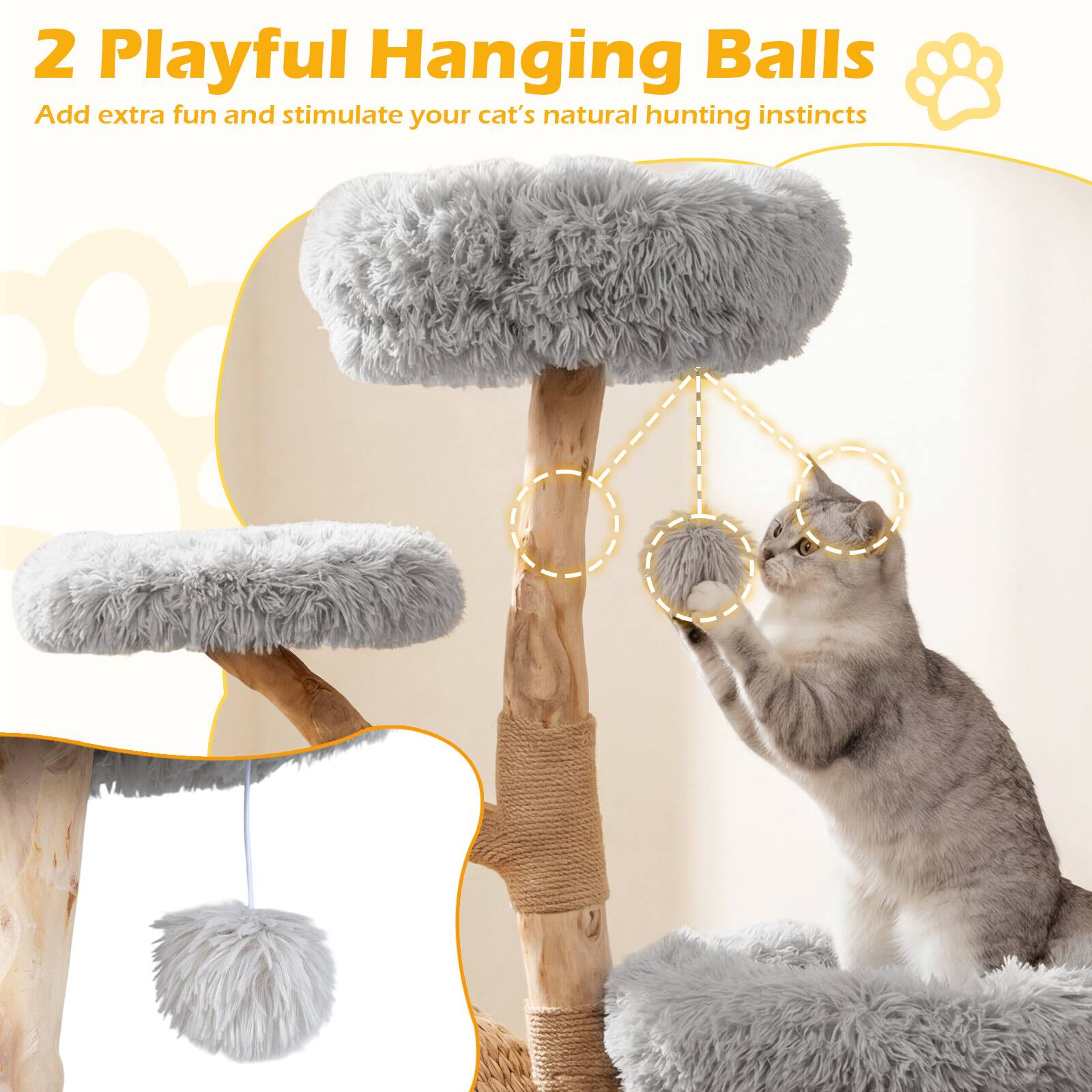 2 Playful Hanging Balls  
Add extra fun and stimulate your cat's natural hunting instincts