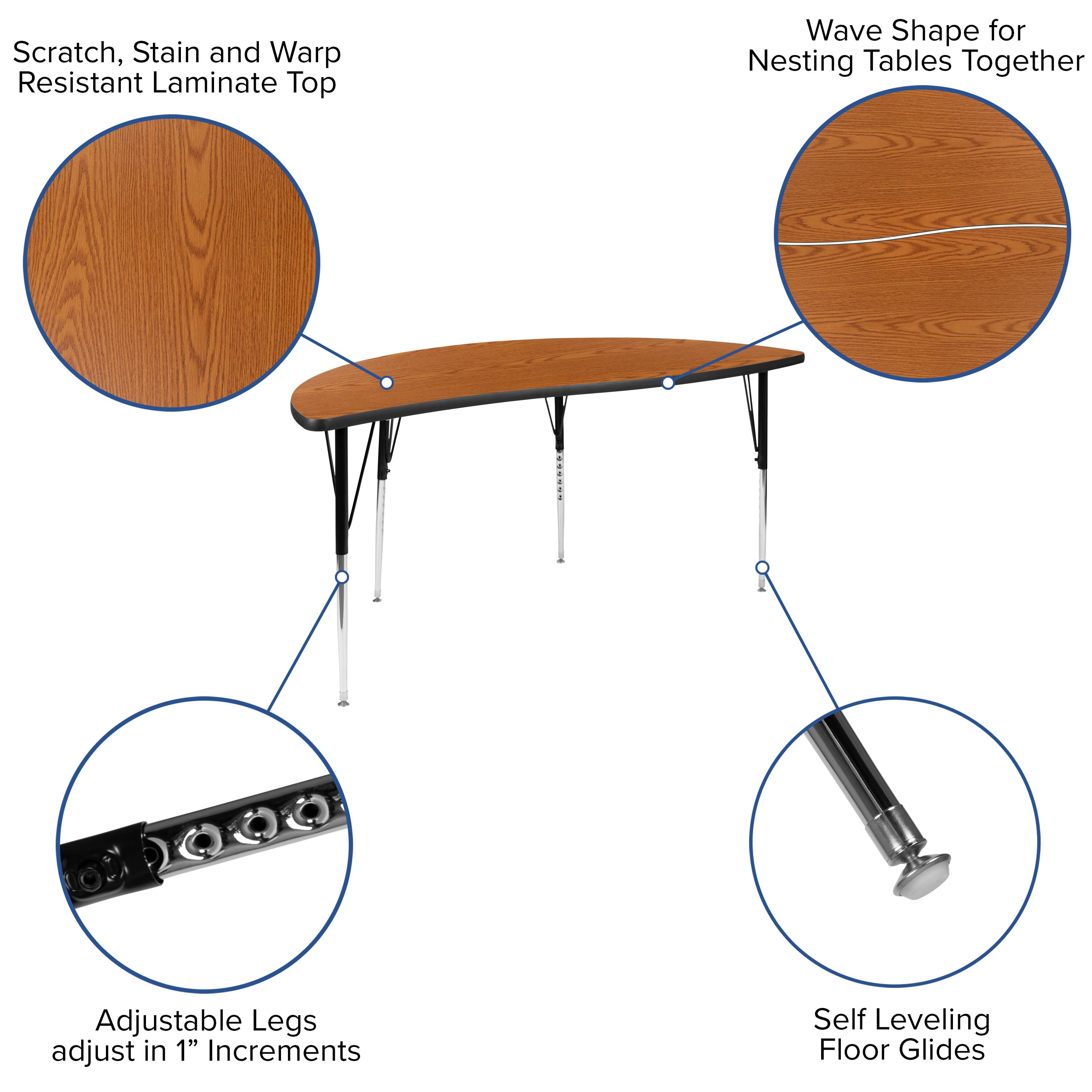 Scratch, Stain and Warp Resistant Laminate Top

Wave Shape for Nesting Tables Together

Adjustable Legs adjust in 1" Increments

Self Leveling Floor Glides