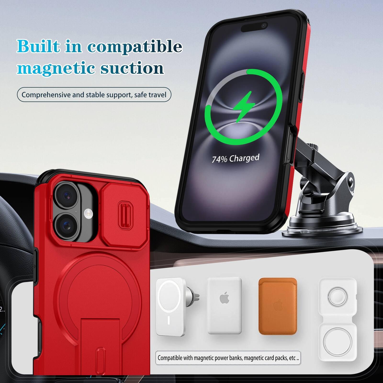 Built in compatible magnetic suction  
Comprehensive and stable support, safe travel  
74% Charged  
Compatible with magnetic power banks, magnetic card packs, etc.