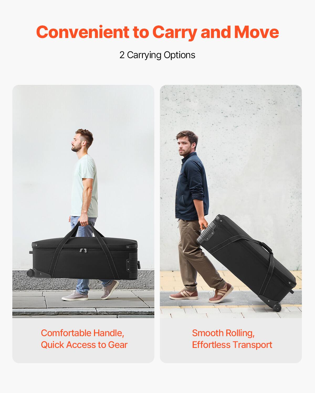 Convenient to Carry and Move

2 Carrying Options

Comfortable Handle, Quick Access to Gear

Smooth Rolling, Effortless Transport