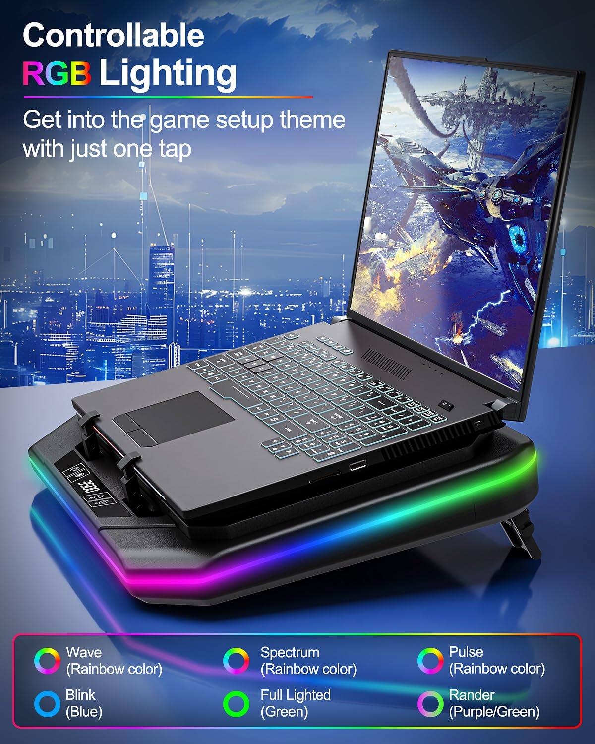 Controllable RGB Lighting  
Get into the game setup theme with just one tap  

Wave (Rainbow color)  
Blink (Blue)  
Spectrum (Rainbow color)  
Full Lighted (Green)  
Pulse (Rainbow color)  
Rander (Purple/Green)
