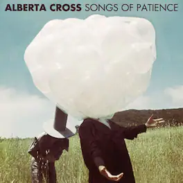 Alberta Cross - Songs of Patience - VINYL LP